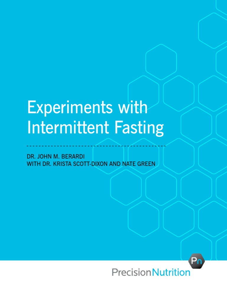 Intermittent Fasting Precision Nutrition | PDF | Eating | Dieting
