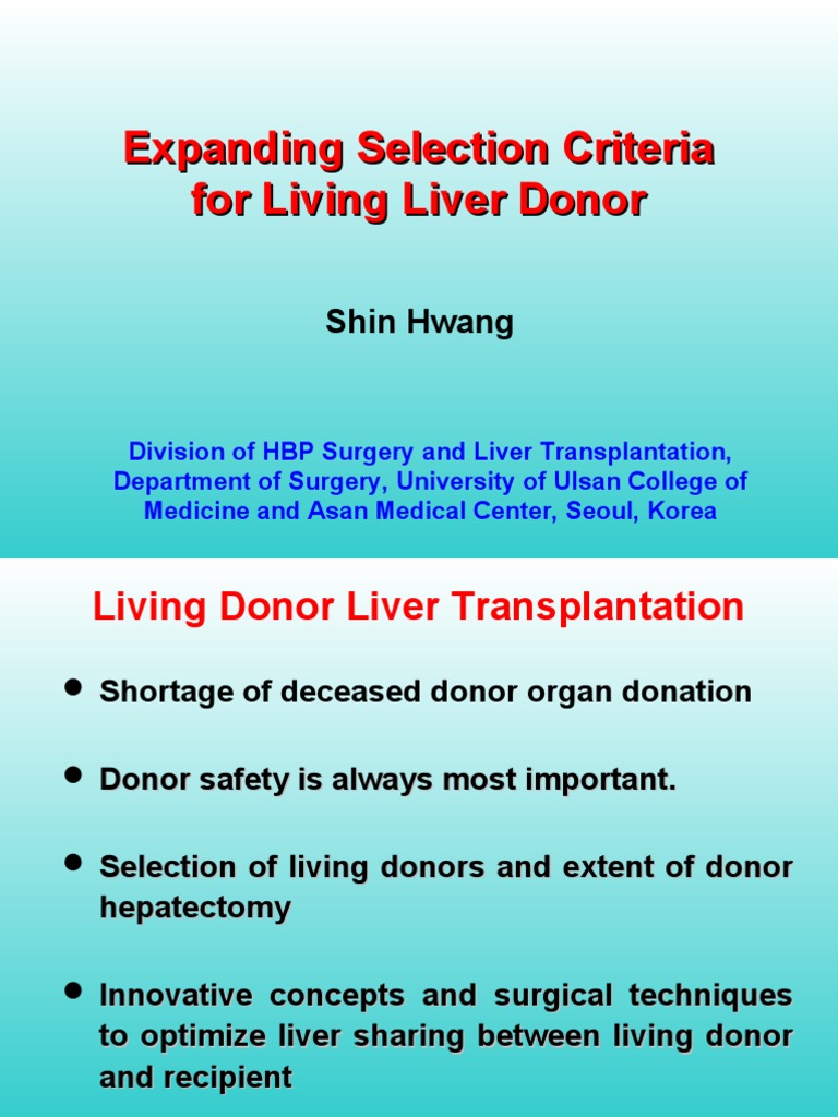 Expanding Selection Criteria for Living Liver Donor Liver Organ