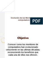 evolucindelosmonitoresdecomputadora-120819094454-phpapp01.pptx