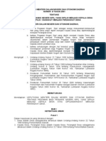 Kepmen No.08-2001KEPUTUSAN MENTERI DALAM NEGERI DAN OTONOMl DAERAH
NOMOR  8 TAHUN 2001
TENTANG
PEDOMAN BAGI PEGAWAI NEGERI SIPIL YANG DIPILIH MENJADI KEPALA DESA ATAU DIPILIH / DIANGKAT MENJADI PERANGKAT DESA
