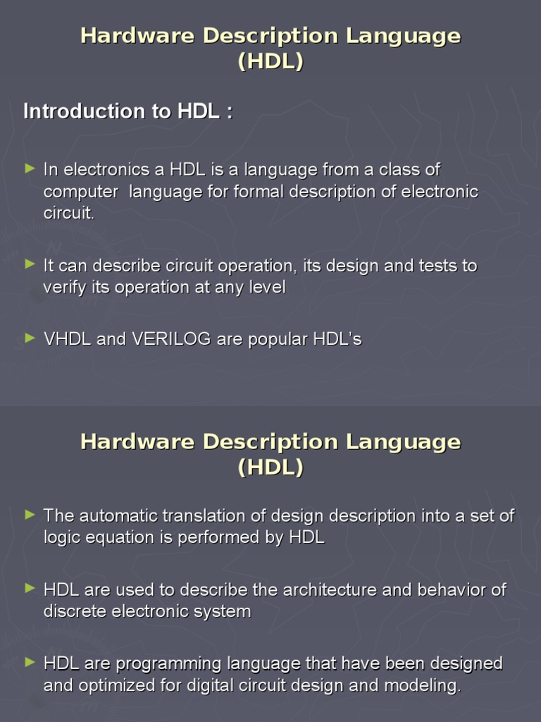Hardware Description Language (HDL) Introduction to HDL Hardware