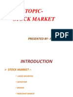Topic-Stock Market: Presented by - Anish Singh
