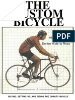 Custom Bicycle, The; Buying, Setting Up, And Riding the Quality Bicycle 1979 - Kolin & de La Rosa