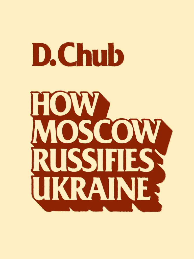Moscow's Cultural Russification of Ukraine | PDF | Ukraine | Russian ...