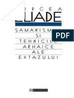 Mircea Eliade - Samanismul Si Tehnicile Arhaice Ale Extazului