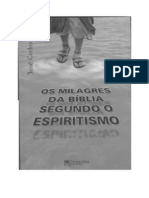 Os Milagres Da Bíb Lia Segundo o Espiritismo - José Carlos Leal