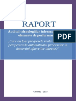 Auditul Tehnologiilor Informaţionale Cu Elemente de Performanţă Care Au Fost Progresele Reale Și Care Sînt Perspectivele Automatizării Proceselor În Domeniul Afacerilor Interne?