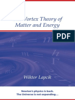 The Vortex Theory of Matter and Energy
