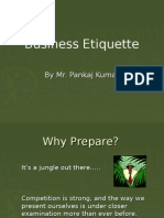 Business Etiquette: by Mr. Pankaj Kumar