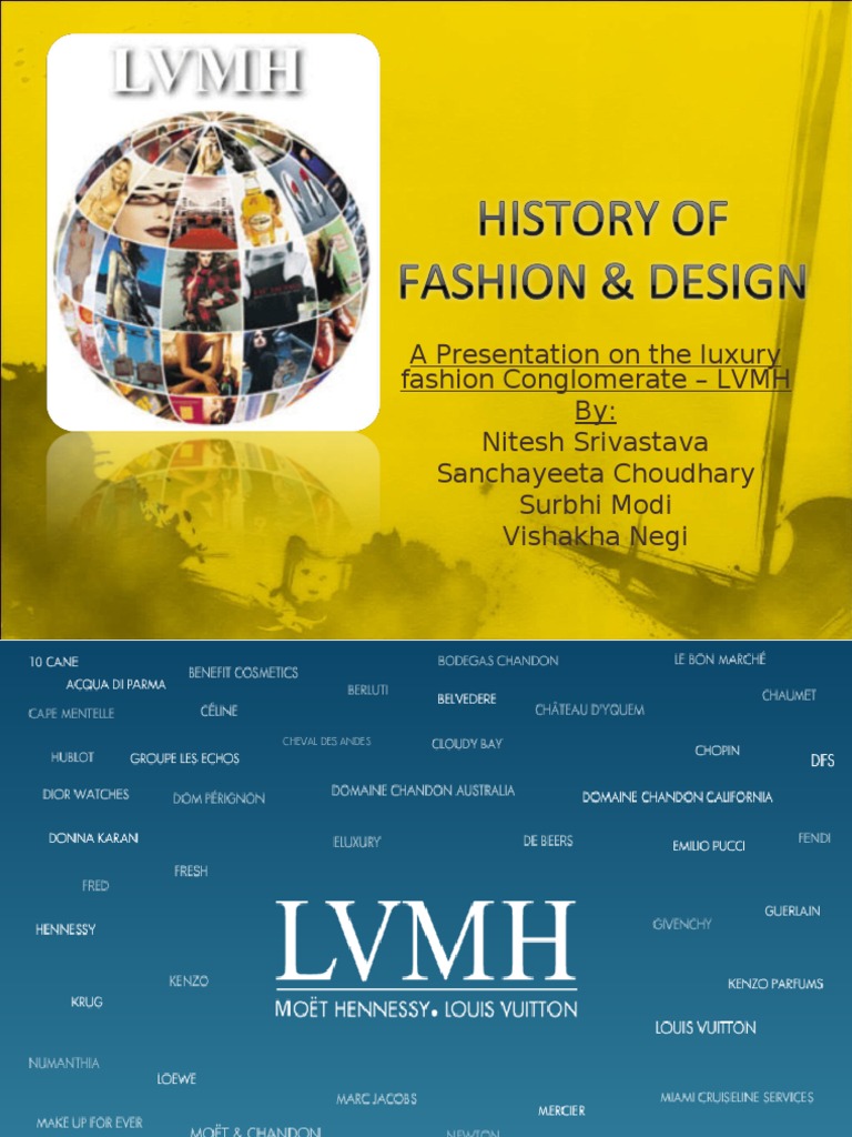 A Presentation on the Luxury Fashion Conglomerate – LVMH by: | Luxury Goods | Brand