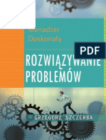 Menadżer Doskonały. Rozwiązywanie Problemów GRZEGORZ SZCZERBA