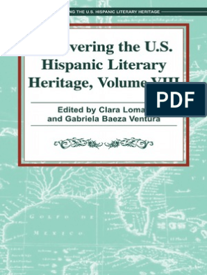 Recovering The Us Hispanic Literary Heritage Vol Viii Edited By