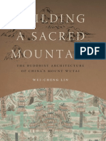Building A Sacred Mountain: The Buddhist Architecture of China's Mount Wutai