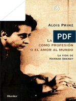 Prinz, Alois - La Filosofia Como Profesion O El Amor Al Mundo - La Vida de Hannah Arendt