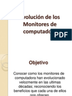 evolucindelosmonitoresdecomputadora-120819094454-phpapp01.pptx