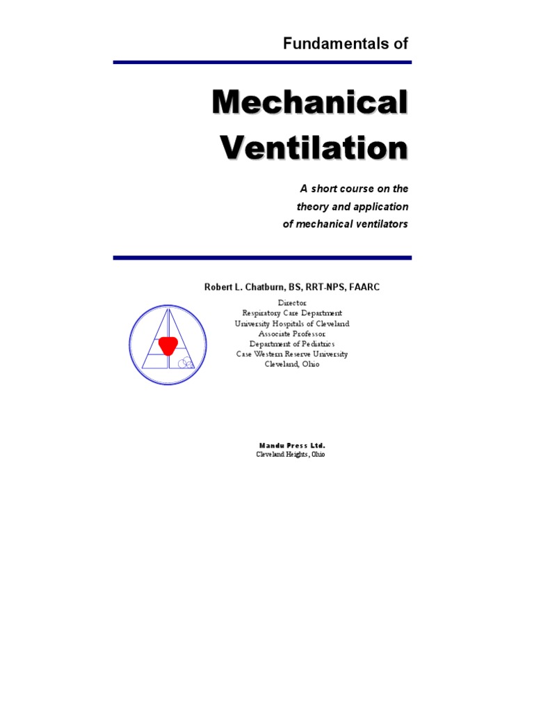 Fundamentals of Mechanical Ventilation PDF Breathing Respiratory