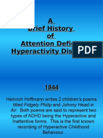 A Brief History of Attention Deficit Hyperactivity Disorder