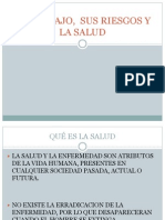 El Trabajo, Sus Riesgos y La Salud