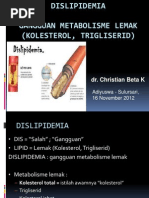 Download DISLIPIDEMIA ppt by chrispeonk SN206030531 doc pdf