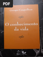 CANGUILHEM, Georges. O Conhecimento Da Vida