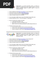 Google Earth es un programa informático similar a un Sistema de Información Geográfica que permite visualizar imágenes en 3D del planeta