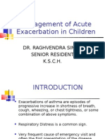 Management of Acute Exacerbation in Children: Dr. Raghvendra Singh Senior Resident K.S.C.H