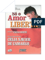 Célia Xavier De Camargo - Só O Amor Liberta ESTE