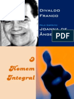 Divaldo Pereira Franco - O Homem Integral