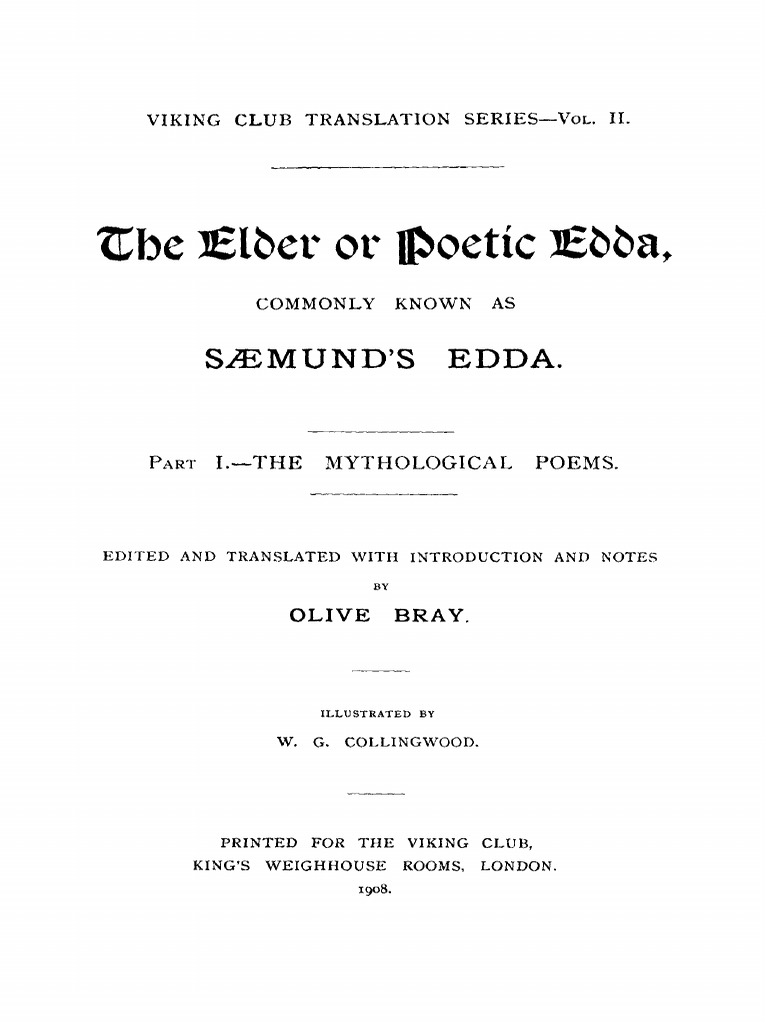 The Elder or Poetic Edda. Part 1. the Mythological Poems ...