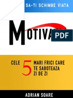 Cele+5+Frici+Care+Iti+Saboteaza+Motivatia+ +Adrian+Soare