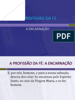 A PROFISSÃO DA FÉ-Encarnação