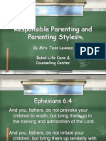 Responsible Parenting and Parenting Styles: by Mrs. Tess Leones Bukal Life Care & Counseling Center