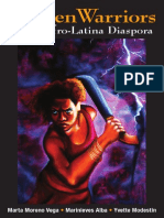 Women Warriors of The Afro-Latino Diaspora Edited by Marta Moreno Vega, Marinieves Alba & Yvette Modestin