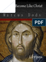 How To Become Like Christ By Marcus Dods 
