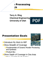 Particle Processing Research: Terry A. Ring Chemical Engineering University of Utah