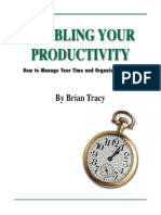 Brian Tracy Doubling Your Productivity GuideToManageYourTime&OrganizeYourLife