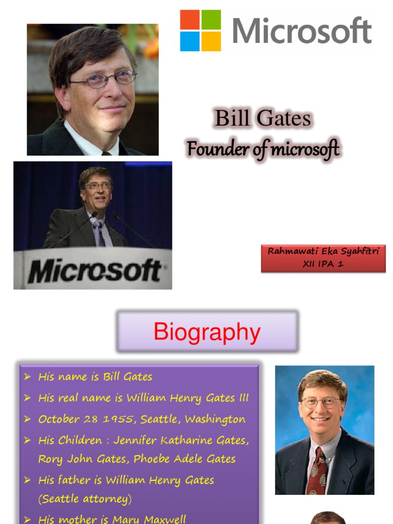 Bill Gates Founder Of Microsoft Rahmawati Eka Syahfitri Xii Ipa 1