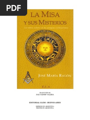 1930 Jean Marie Ragón La Misa Y Sus Misterios Comparados - 