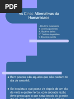 As Cinco Alternativas Da Humanidade