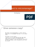 Do You Want To Micromanage