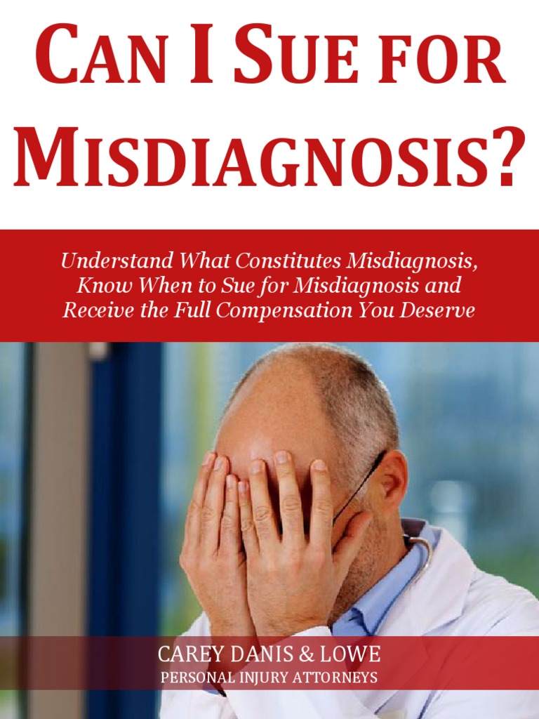 Can I Sue For Misdiagnosis Medical Error Medical Malpractice In
