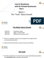 Grow To Greatness: Smart Growth For Private Businesses: Week 1: The "Truth" About Growth