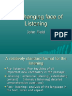 The Changing Face of Listening