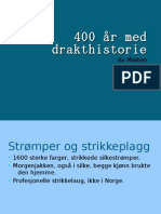 400 År Med Drakthistorie 1600-2000
