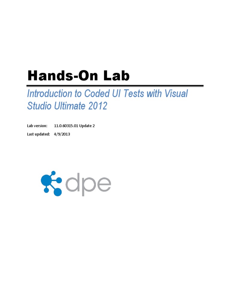 Introduction To Coded UI Tests With Visual Studio Ultimate 2012. | PDF