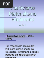 Aula 3 - Positivismo Materialismo Empirismo