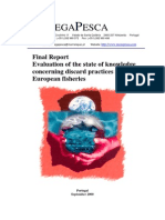 Evaluation of the State of Knwoledge Concerning Discard Pratiques in European Fisheriers. Final Report