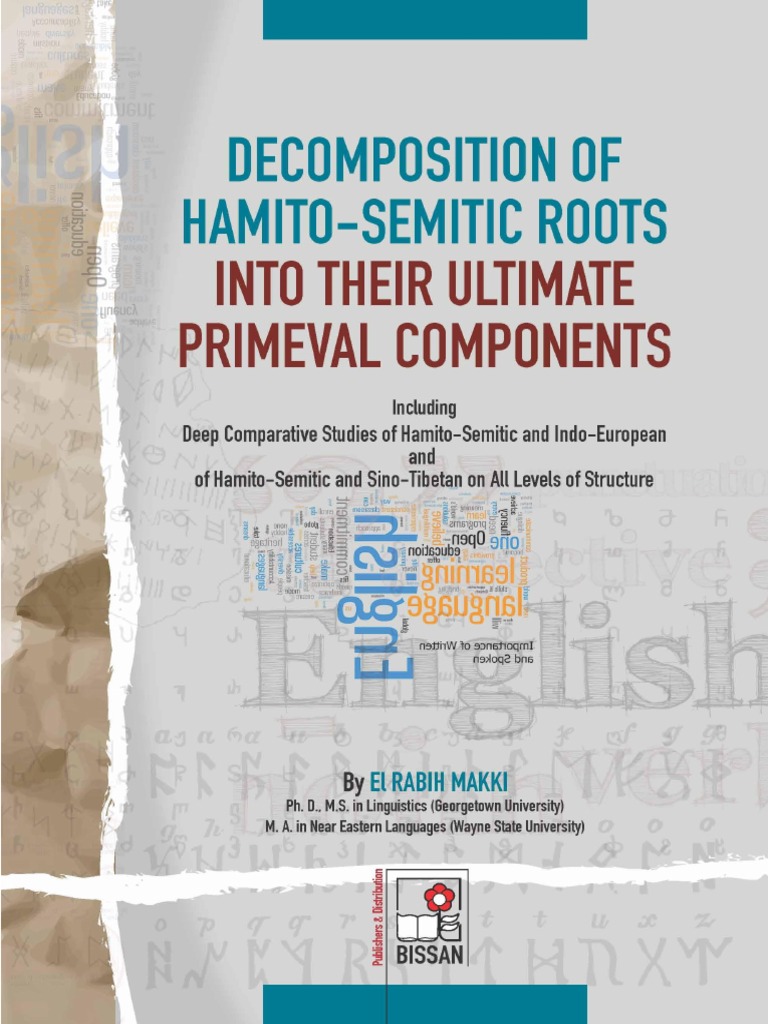 Decomposition of Hamito-Semitic Roots Into Their Ultimate Primeval