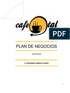 Plan de Negocios Cafeteria El Cafe | PDF | café | Calidad (comercial)