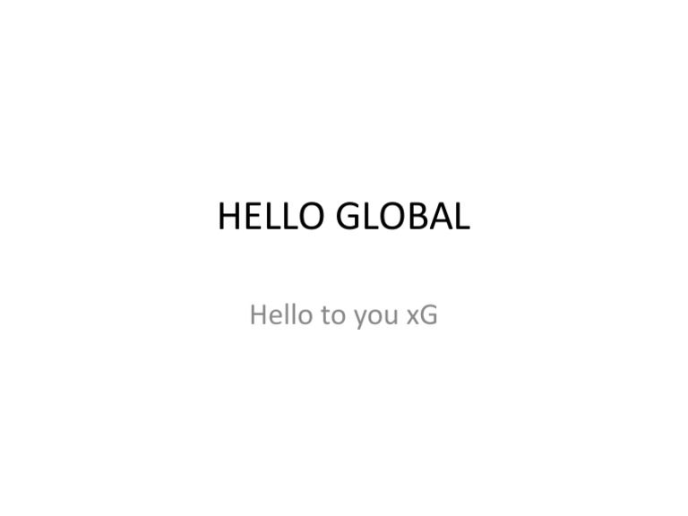 Hello Global: A Warm Welcome | PDF